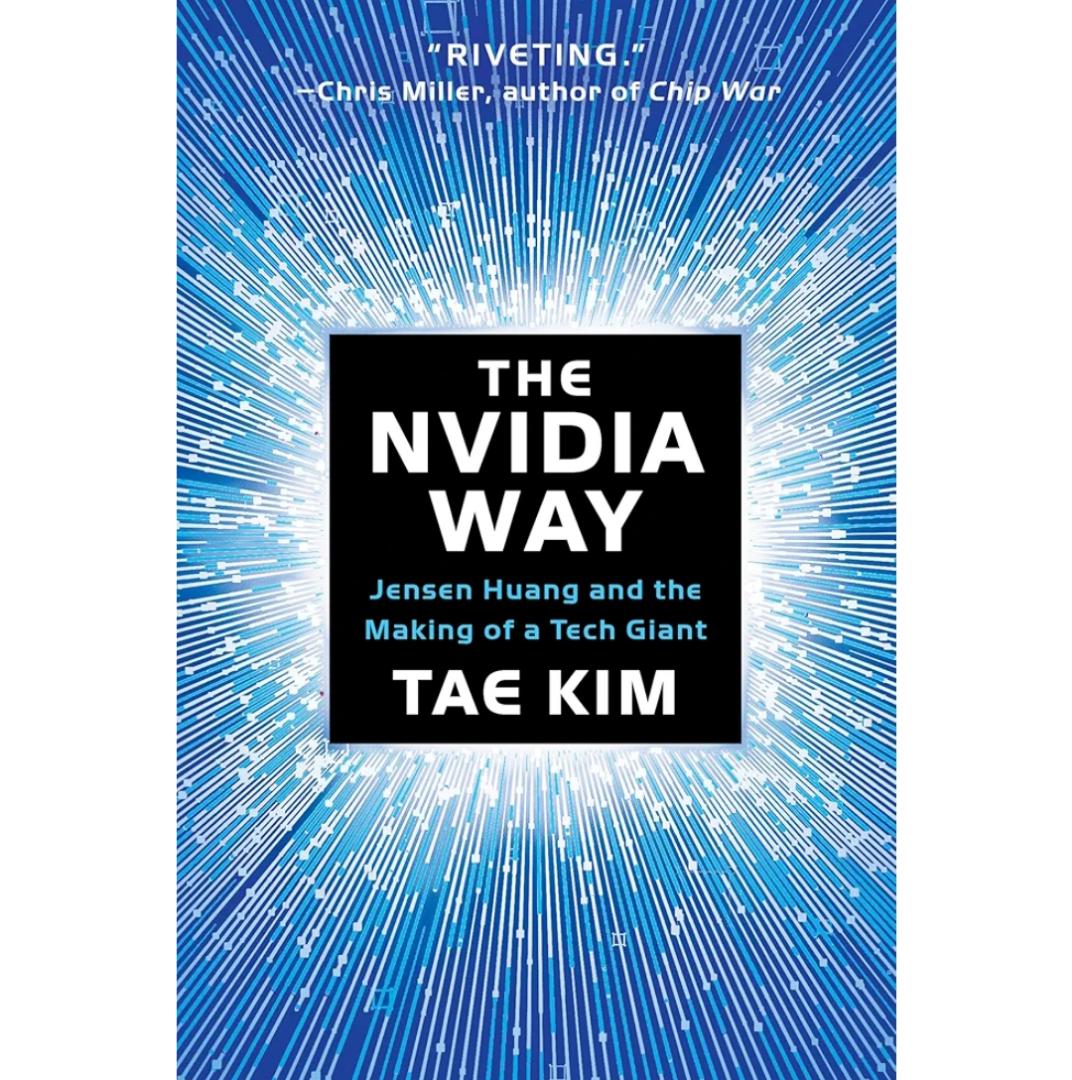 The Nvidia Way: Jensen Huang and the Making of a Tech Giant