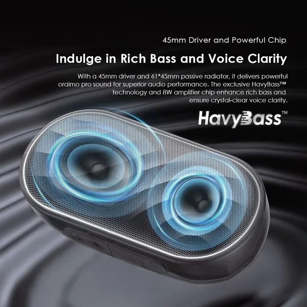 oraimo SpaceBox 8W FM Wireless Speaker  Powerful and Punchy Bass  PlaytimeBoost Mode Battery Capacity：1800mAh/3.7V Audio Output: 8W Charging Input: Type-C Play Mode: BT, TF card, FM radio