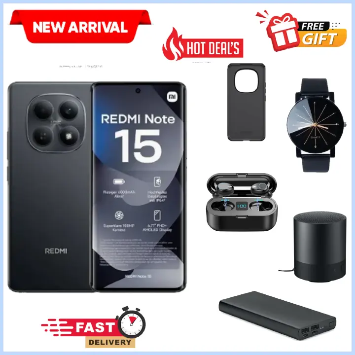 NEW ARRIVAL DEALS!! Redmi Note 15 4G - 128GB/256GB ROM+6GB/8GB RAM 120Hz 6.77" AMOLED Display 6000mAh Battery 108MP Rear & 20MP Selfie Camera Android 15 33W Fast Charging On-screen Fingerprint Sensor