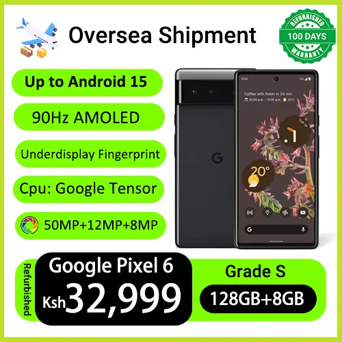 Refurbished Phones Google Pixel 6 8GB RAM 128GB Storage 90Hz AMOLED Screen CPU Google Tensor 50MP 4614mAh Battery Fingerprint (under display) Smart Phones