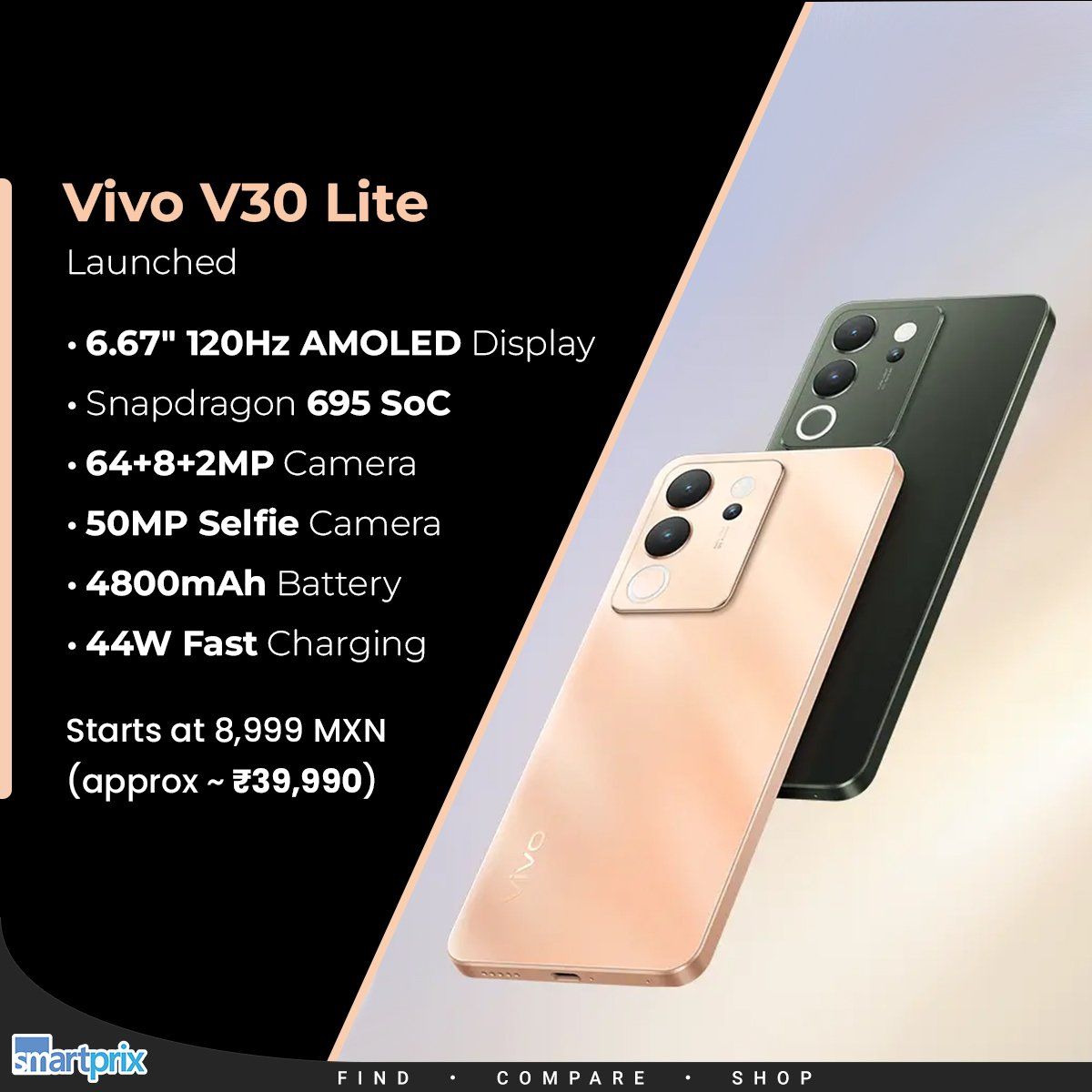 VIVO V30 Lite 256GB ROM UPTO 16GB ROM(8+8GB EXTENDABLE) 6.67''120Hz Amoled Display Snapdragon 695 SoC 64 +8 +2MP Camera 50MP Selfie Camera Dual Sim 80W + 5000mAh Smart Phone
