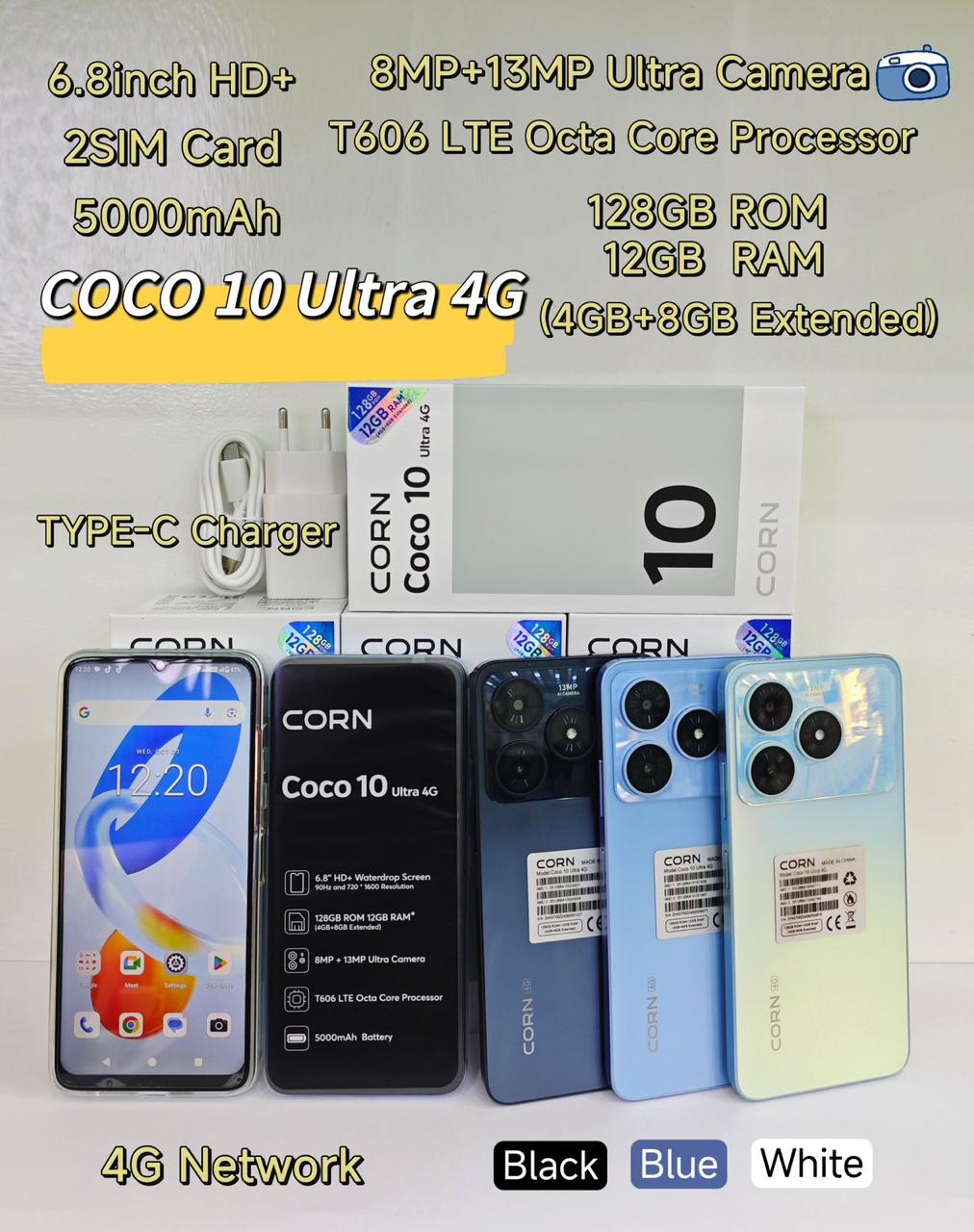 CORN COCO 10 Ultra 4G 128GB Storage Upto 12GB Ram (4 + 8GB Extended ) 6.8'' Screen T606 LTE Octa Core processor 13MP, 8MP Camera 5000mAh Battery Side Fingerprint Android 14 Nano sim smartphone phone