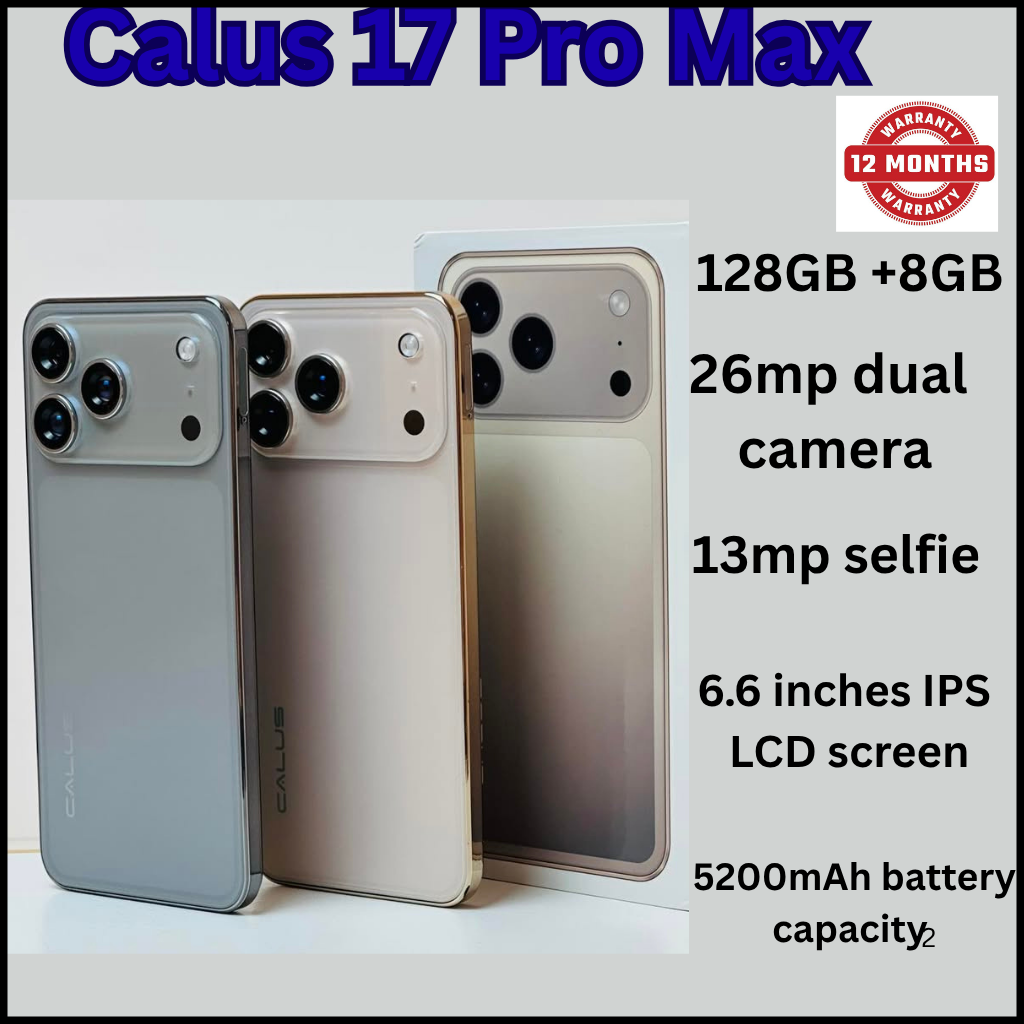 Calus 17 Pro Max Android 14 smartphone 128gb Rom + 8gb Ram 6.6 inches IPS LCD screen display 5200mAh battery capacity OCTA-CORE Processor 26mp dual main camera+ 13mp selfie android smartphone
