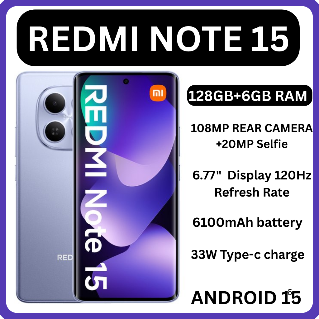 BRAND NEW ] XIAOMI Redmi Note 15 128GB ROM + 6GB RAM 6.77" 120Hz AMOLED Curved Display 108 MP Rear Camera 20MP Selfie 6000mAh Battery 33W FAST CHARGING ANDROID 15  SMARTPHONE + FREE GIFTS JUST FOR YOU