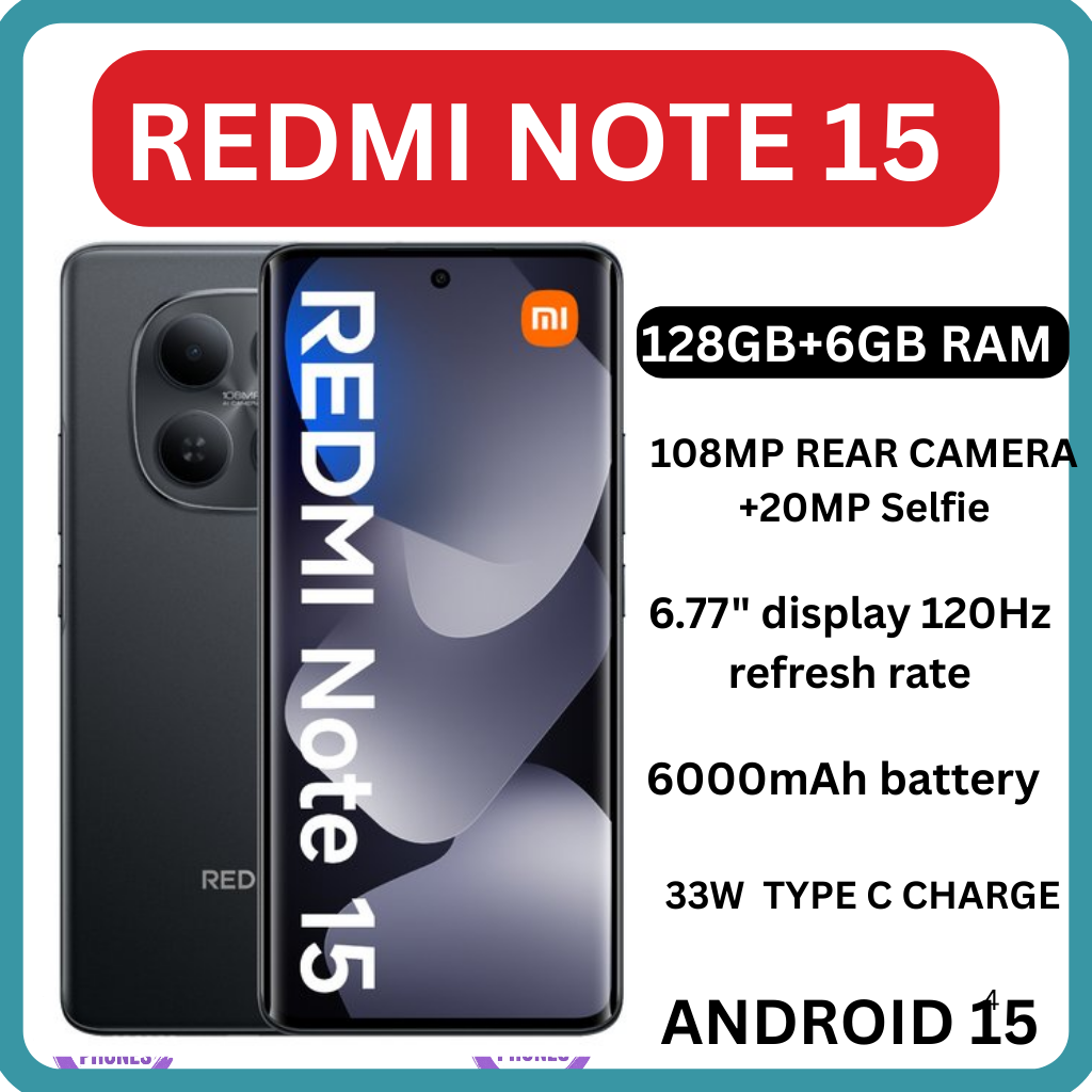 BRAND NEW ] XIAOMI Redmi Note 15 128GB ROM +6 GB RAM 6.77" 120Hz AMOLED Curved Display 108 MP Rear Camera 20MP Selfie 6000mAh Battery 33W FAST CHARGING On-Screen Fingerprint ANDROID 15  SMARTPHONE