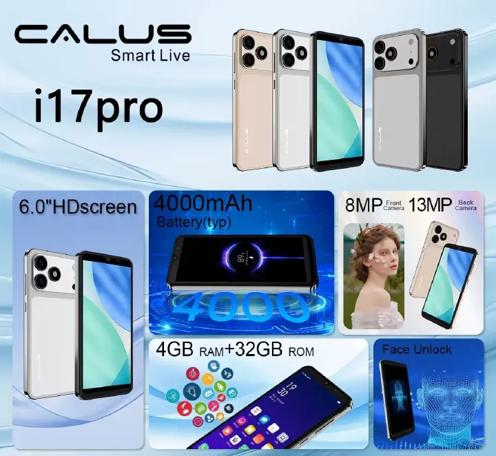 Calus i17 Pro Max Android 12 smartphone 32gb Rom + 4gb Ram 6.0 inches IPS LCD screen display 4000mAh battery capacity OCTA-CORE Processor 13mp dual main camera+ 8mp selfie android smartphone