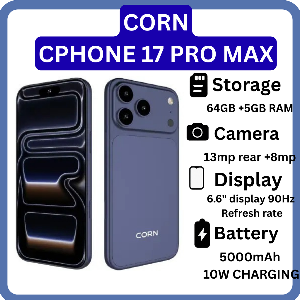 CORN Cphone 17 Pro Max  Android 14 smartphone 64GB Rom +5(2+3GB) Ram 6.6 inches IPS LCD screen display 5000mAh battery capacity OCTA-CORE 13mp dual main camera+ 8mp selfie android smartphone