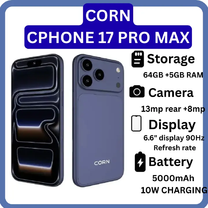 CORN Cphone 17 Pro Max  Android 14 smartphone 64GB Rom +5(2+3GB) Ram 6.6 inches IPS LCD screen display 5000mAh battery capacity OCTA-CORE 13mp dual main camera+ 8mp selfie android smartphone