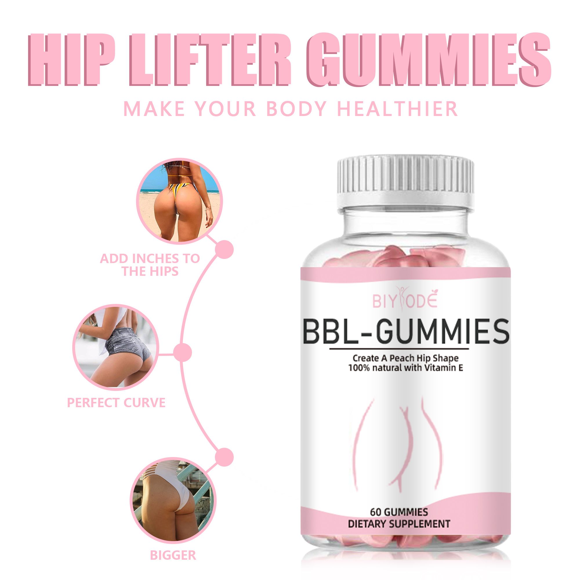BIY ODE BBL-GUMMIES,Create A Peach Hip Shape,100% natural with Vitamin E,60 GUMMIES DIETARY SUPPLEMENT