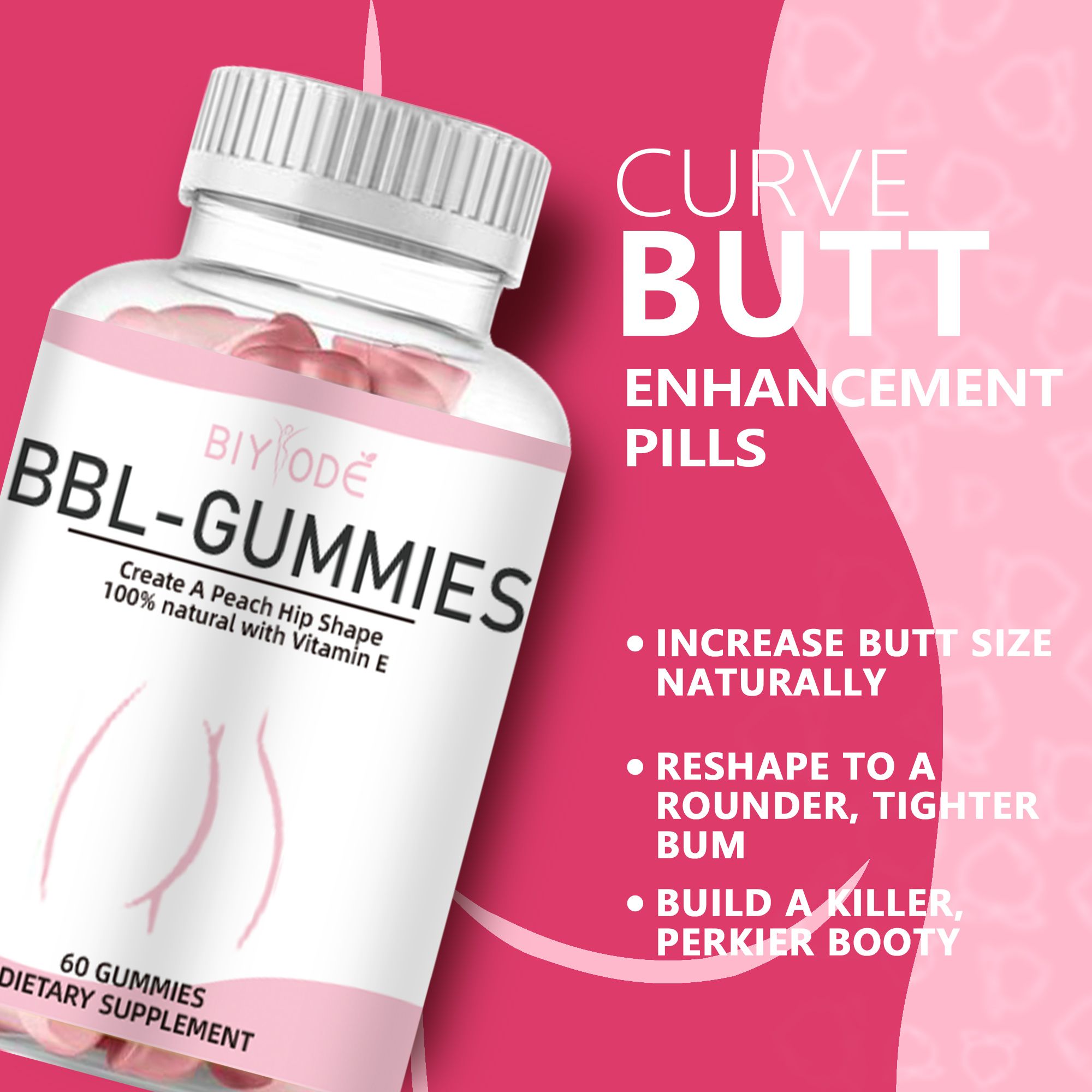 BIY ODE BBL-GUMMIES,Create A Peach Hip Shape,100% natural with Vitamin E,60 GUMMIES DIETARY SUPPLEMENT
