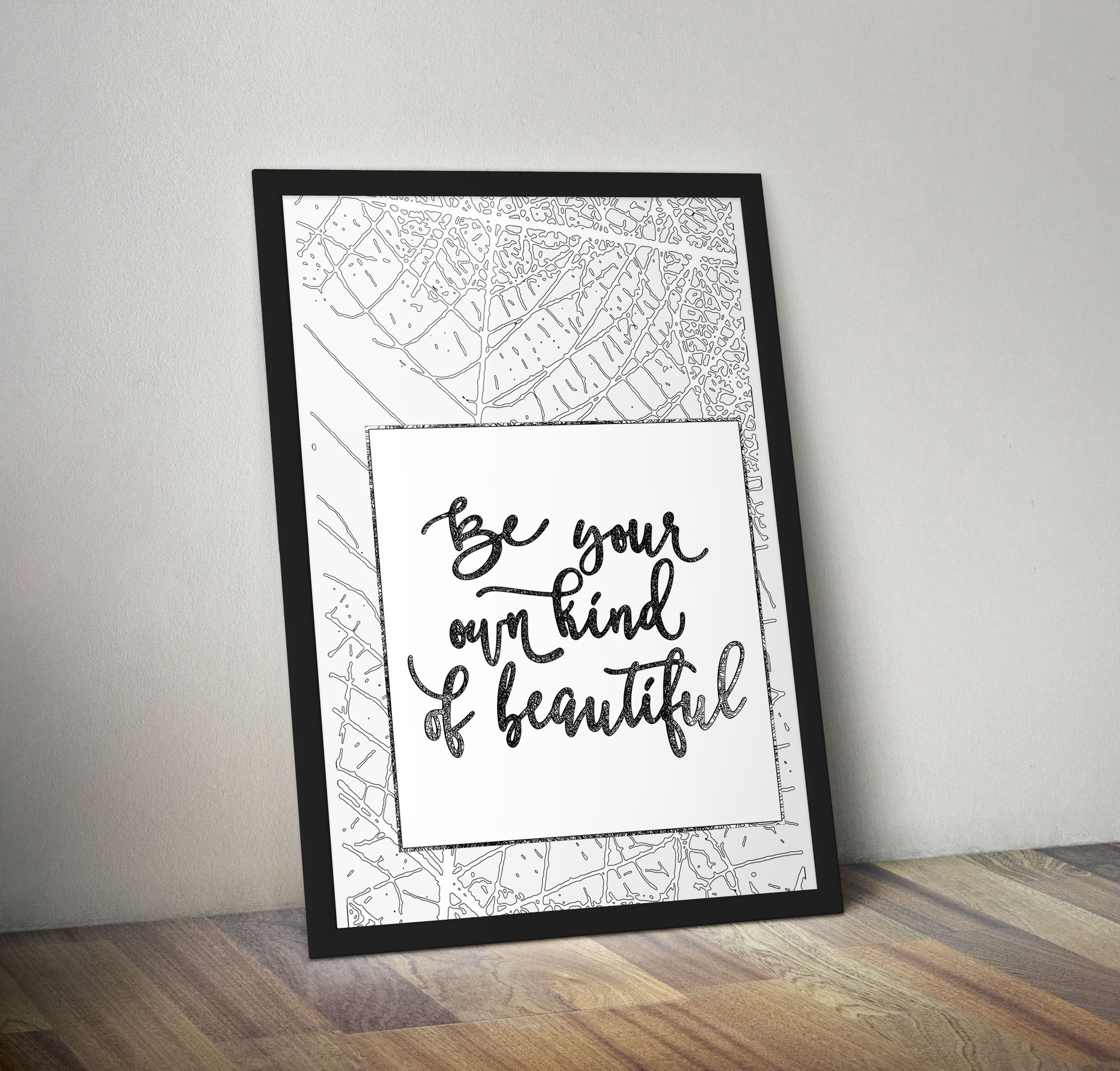 Be your own Kind of Beautiful, Ready to Hang Wall Poster, Framed Medium a4 Size Calligraphy Quote, Minimalist Art Large Size A3 Frame, Gifts for Her, Personalized Art Gift Wall Hanging for Office Art