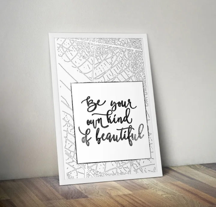 Be your own Kind of Beautiful, Ready to Hang Wall Poster, Framed Medium a4 Size Calligraphy Quote, Minimalist Art Large Size A3 Frame, Gifts for Her, Personalized Art Gift Wall Hanging for Office Art