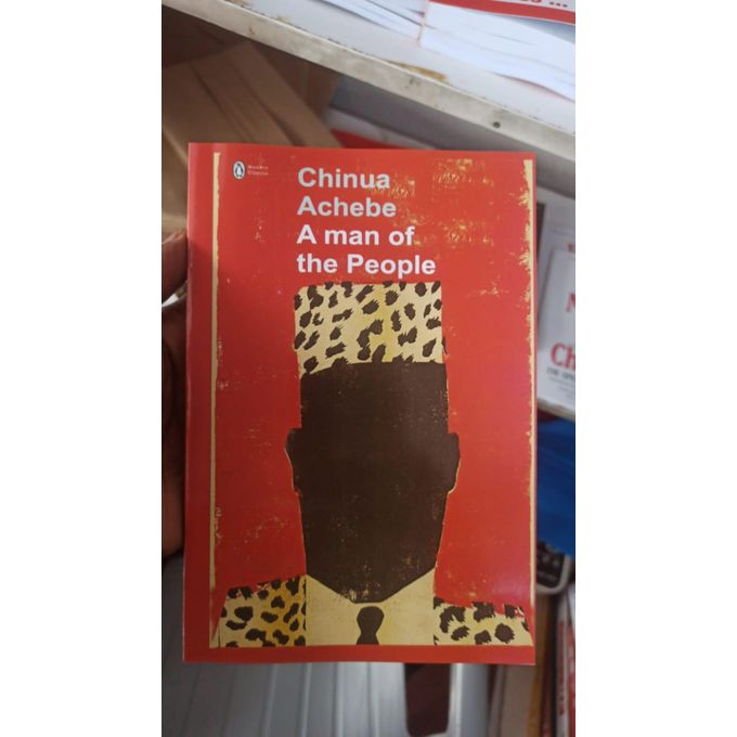 A Man of the People Novel by Chinua Achebe