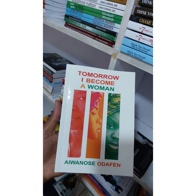 Tomorrow I Become a Woman Book by AIWANOSE ODAFEN