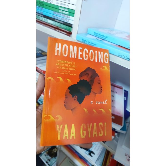 Homegoing Novel by Yaa Gyasi