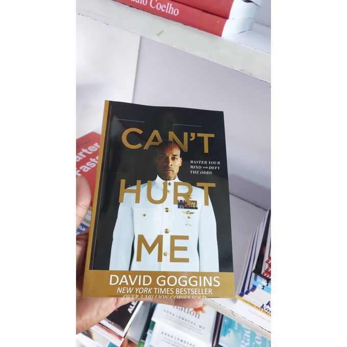Can't Hurt Me: Master Your Mind And Defy The Odds Book By David Goggins