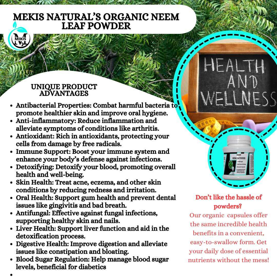 Neem Leaf Powder-Combat harmful bacteria   Reduce inflammation  Boost your immune system  Detoxify your blood