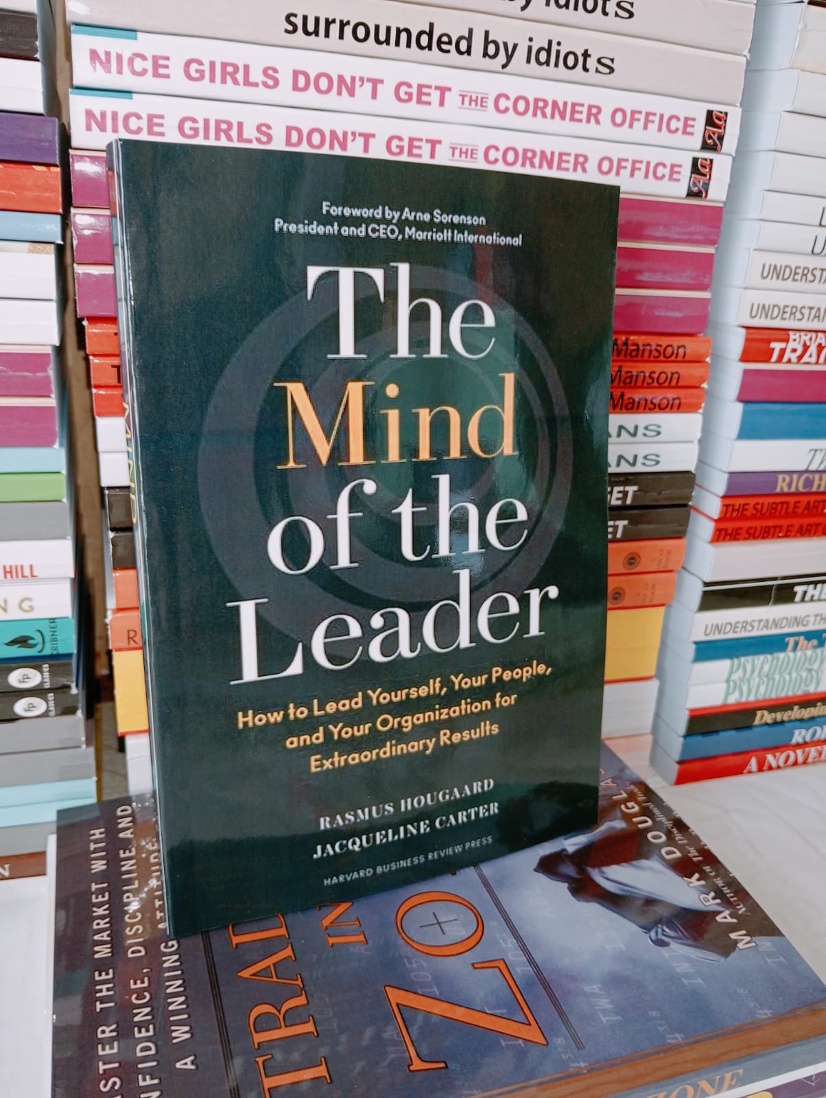 The Mind of the Leader: How to Lead Yourself, Your People, and Your Organization for Extraordinary Results 
by Rasmus Hougaard (Author), Jacqueline Carter (Author)