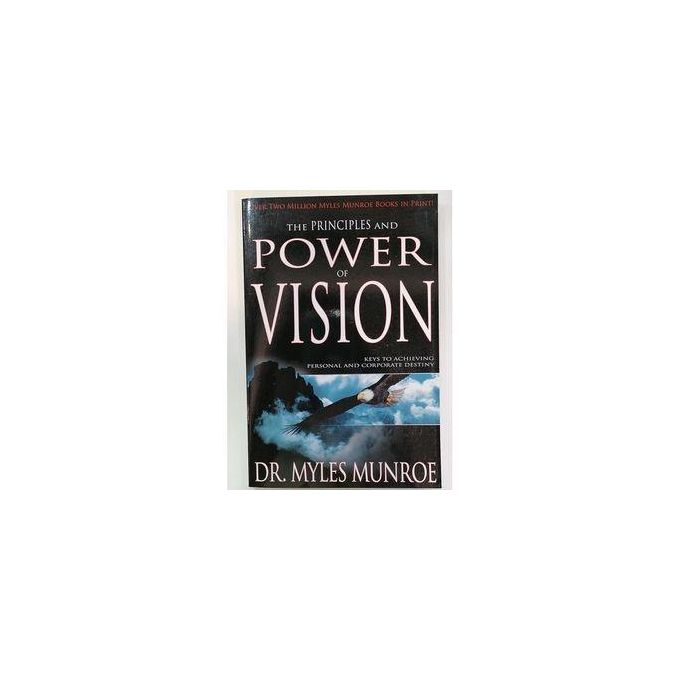 The Principles And Power Of Vision