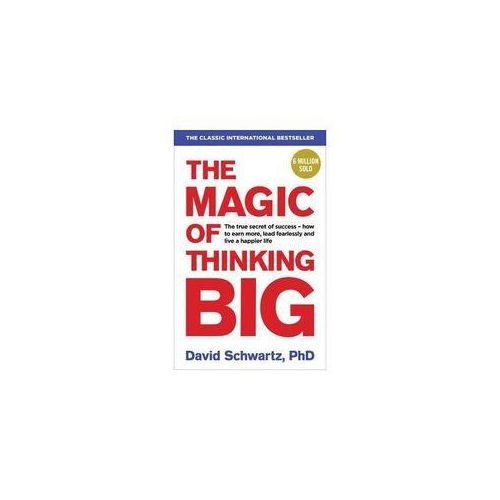 The Magic of Thinking Big