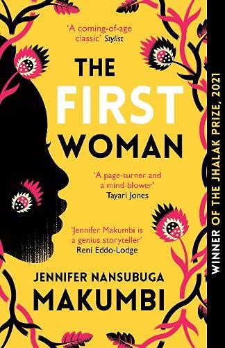 The First Woman

Jennifer Nansubuga Makumbi
