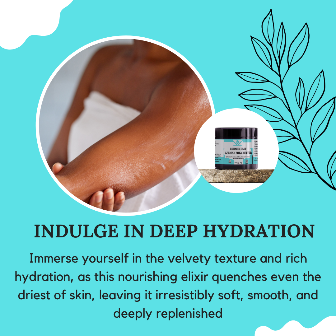 Refined Shea Butter - For Intensive Moisturization, Age-Defying Elixir,Silky Softness and Hair Rejuvenation