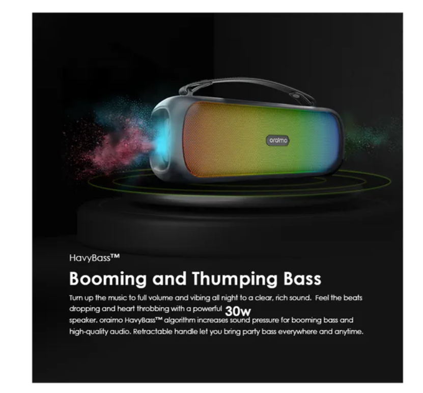 oraimo Boom Bass 30W Wireless Speaker  With 7-Hr Playtime (Lights off),
Dynamic Party Light Effects, Massive Bass & IPX5 Waterproof Bluetooth Speaker