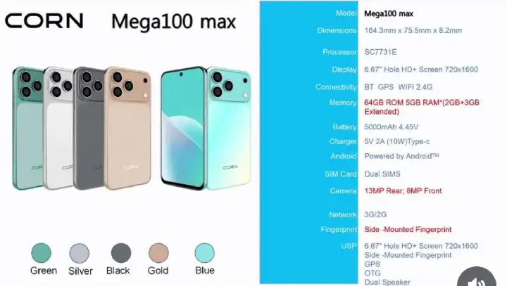 CORN MEGA 100 MAX 6.67"HD 64GB ROM, 5(2+3)GB RAM 5000mAh STRONG BATTERY DUAL SIM CARD SMART PHONE SIDE-MOUNTED FINGERPRINT FACE UNLOCK,13MP ULTRA CAMERA 8MP SELFIE Smart