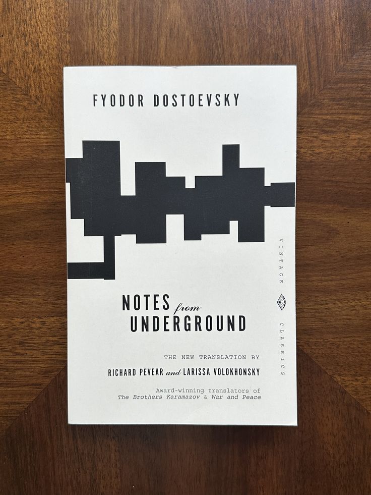 Notes from Underground — Fyodor Dostoevsky