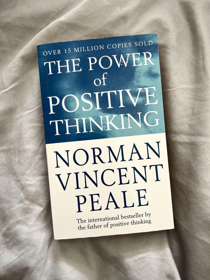 The Power of Positive Thinking — Norman Vincent Peale