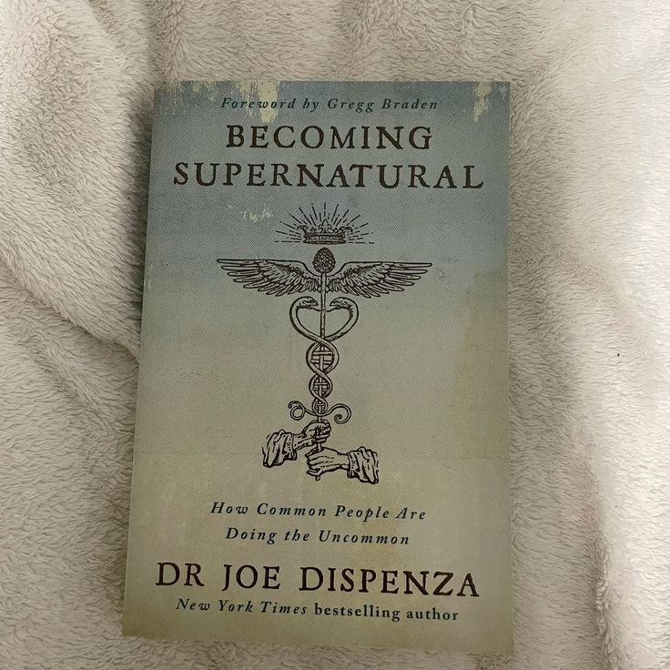 Becoming Supernatural — Dr. Joe Dispenza