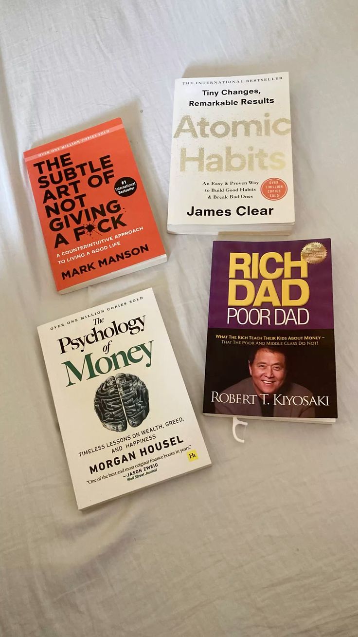 1. The Subtle Art of Not Giving a F*ck by Mark Manson 2. Atomic Habits by James Clear 3. Psychology of Money by Morgan Housel 4. Rich Dad Poor Dad by Robert T. Kiyosaki