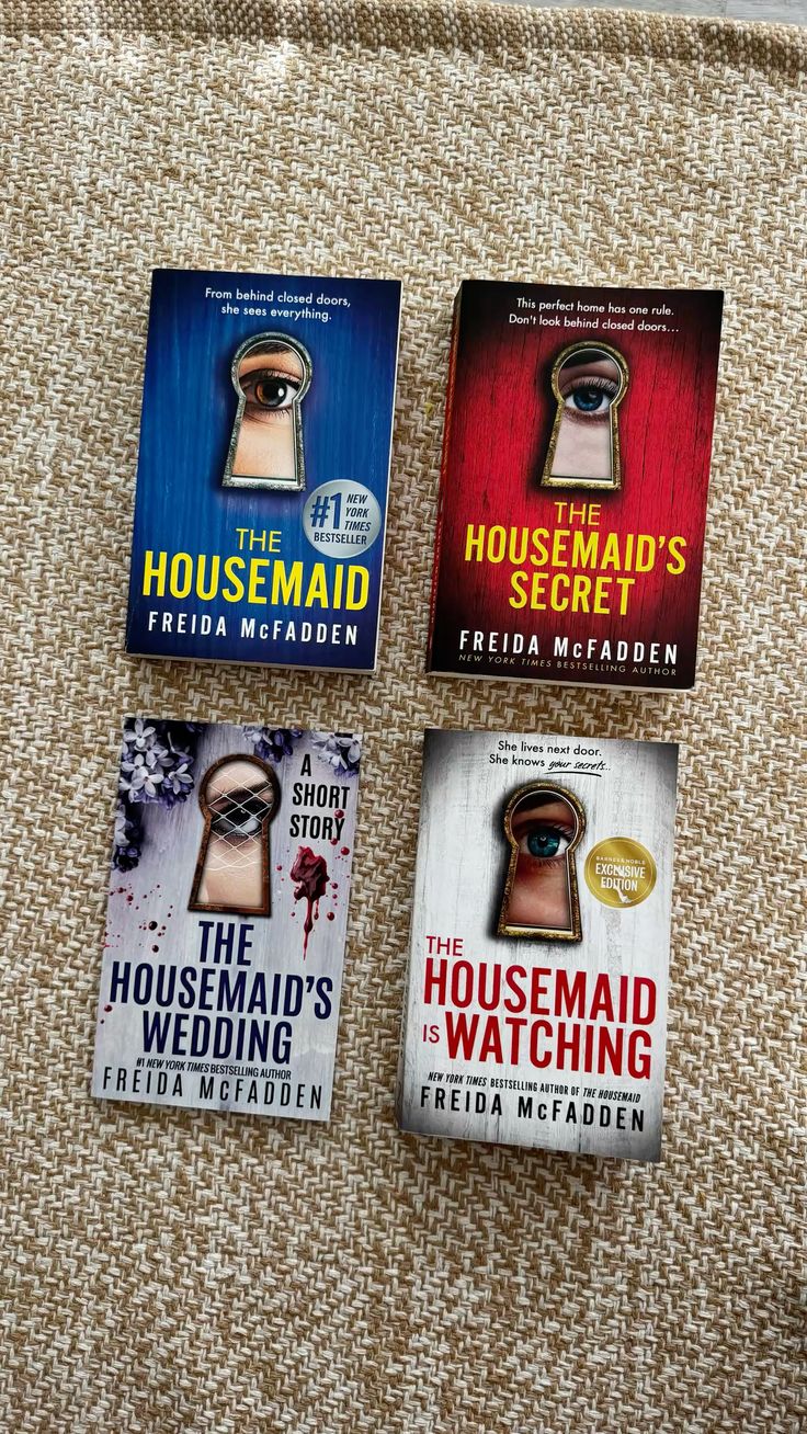 1. The Housemaid by Freida McFadden 2. The Housemaid's Secret by Freida McFadden 3. The Housemaid's Wedding by Freida McFadden 4. The Housemaid is Watching by Freida McFadden