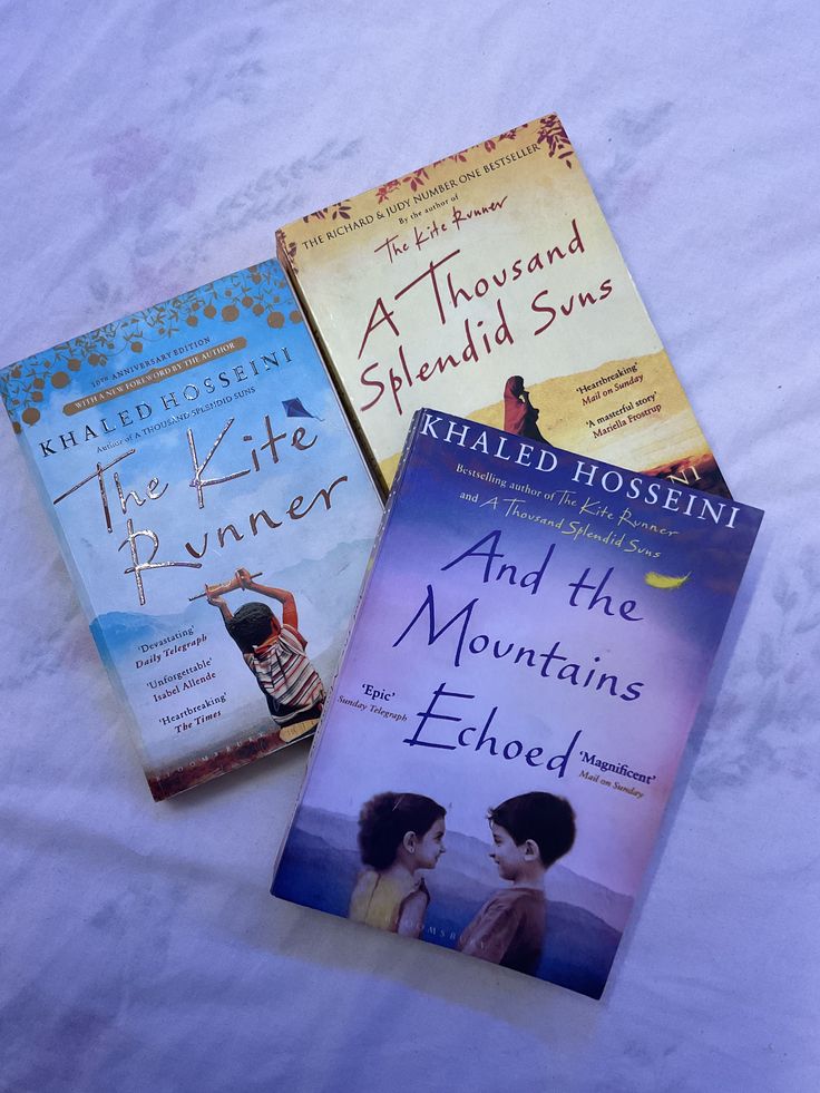 1. The Kite Runner 2. A Thousand Splendid Suns 3. And The Mountains Echoed by Khaled Hosseini