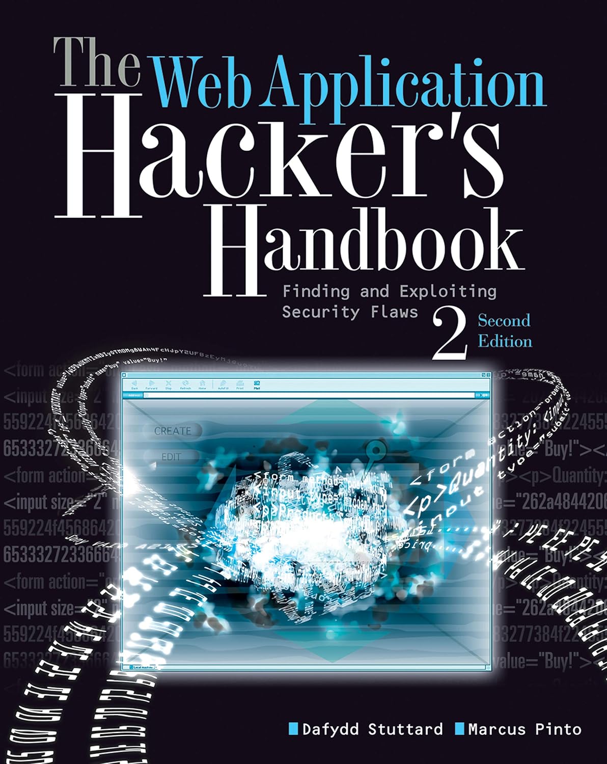 The Web Application Hacker's Handbook: Finding and Exploiting Security Flaws Book By Dafydd Stuttard And Marcus Pinto