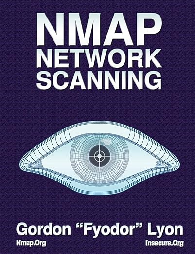 Nmap Network Scanning: The Official Nmap Project Guide to Network Discovery and Security Scanning Book By Gordon Fyodor Lyon