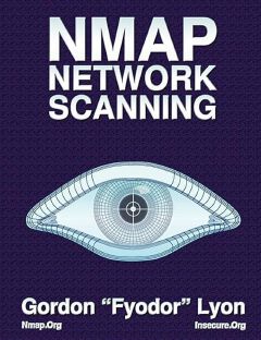 Nmap Network Scanning: The Official Nmap Project Guide to Network Discovery and Security Scanning Book By Gordon Fyodor Lyon