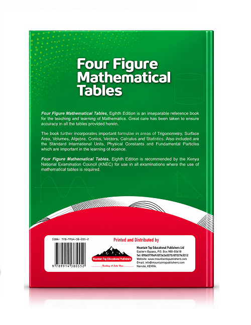 Four Figure Mathematical Tables 8th Edition KNEC Approved Mathematics Reference Book for KCSE Students, Secondary School Revision, Exams, Trigonometry, Algebra, Calculus, Statistics.