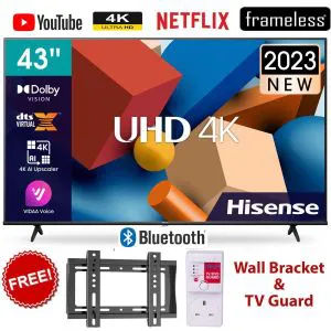 HISENSE 43'' INCH 43A6 SERIES SMART TV ULTRA HD 4K LED TV, BLUETOOTH ENABLED TELEVISION, HDR FRAMELESS, NETFLIX,YOUTUBE TV,DOLBY AUDIO,VIDAA OS +FREE WALL BRACKET AND TV GUARD-2 YEARS WARRANTY