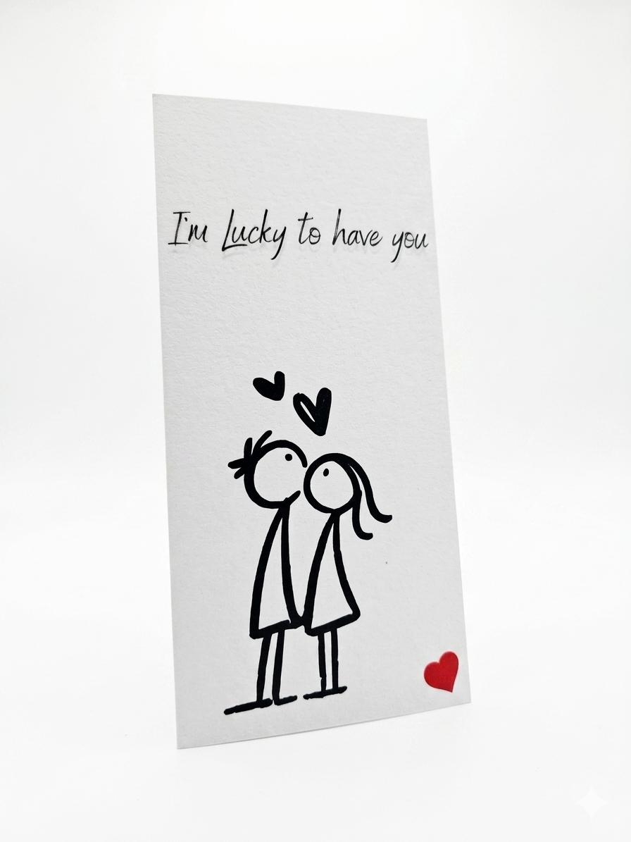 Romantic “I'm Lucky to have you” Appreciation Greeting Card
