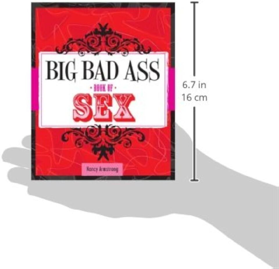 Big Bad Ass Book of Sex