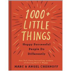 1000+ Little Things Happy Successful People Do Differently Book by Angel Chernoff and Marc Chernoff