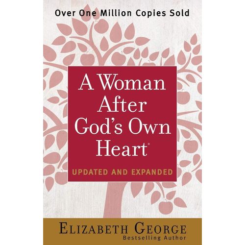 A Woman After God's Own Heart Book by Elizabeth George