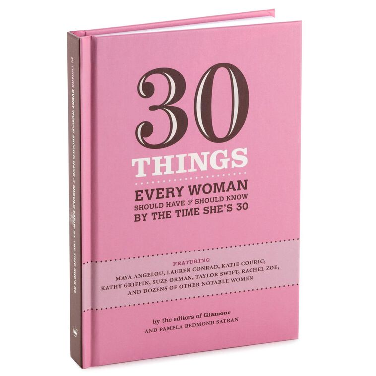 30 Things Every Woman Should Have & Should Know By the Time She's 30 Gift Book