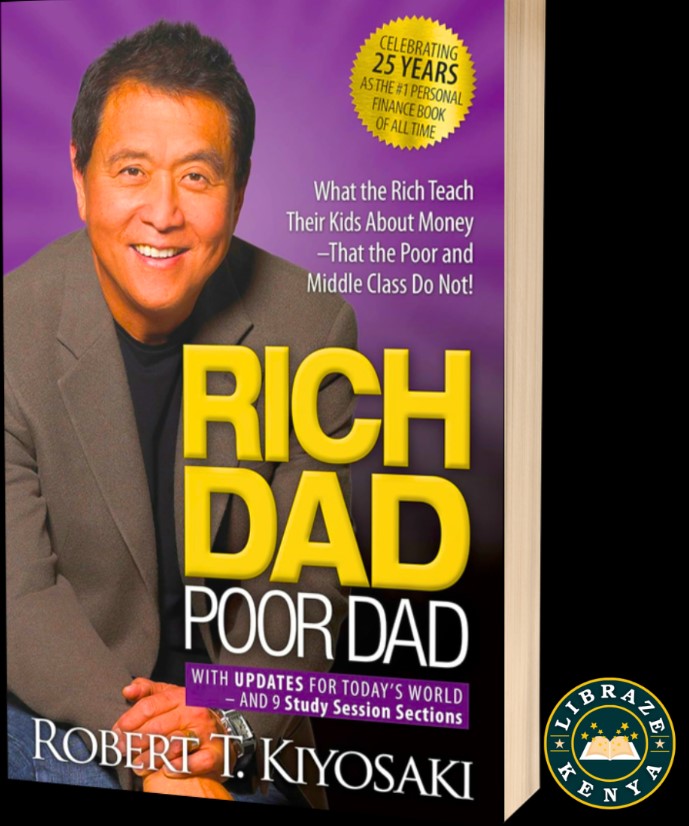 Rich Dad Poor Dad by Robert T. Kiyosaki Personal Development & Finance Book –  Rich Dad Poor Dad by Robert T. Kiyosaki, Wealth, Success, Habits, Mindset, Financial