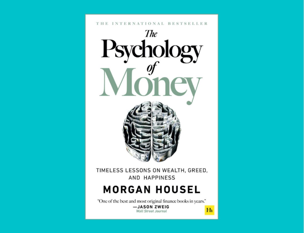 The Psychology of Money by Morgan Housel Personal Finance & Wealth Building Book – Financial Mindset, Money Management, Investing, Wealth Creation & Smart Decision Making