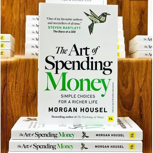 The Art of Spending Money: Simple Choices for a Richer Life Brand New Book By Morgan Housel (2026)