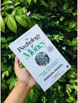 The Psychology of Money by Morgan Housel - Timeless Lessons on Wealth, Greed, and Happiness