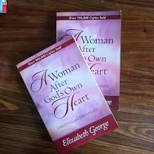 A Woman After God’s Own Heart By Elizabeth George