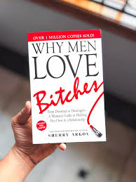 Why Men Love Bitches by Sherry Argov Paperback Book – Bestselling Relationship Guide for Women on Confidence, Self-Respect, Dating, Love and Healthy Relationships